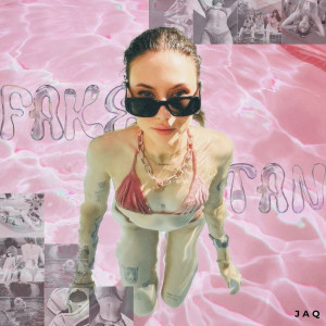 Listen to Fake Tan song with lyrics from Jaq