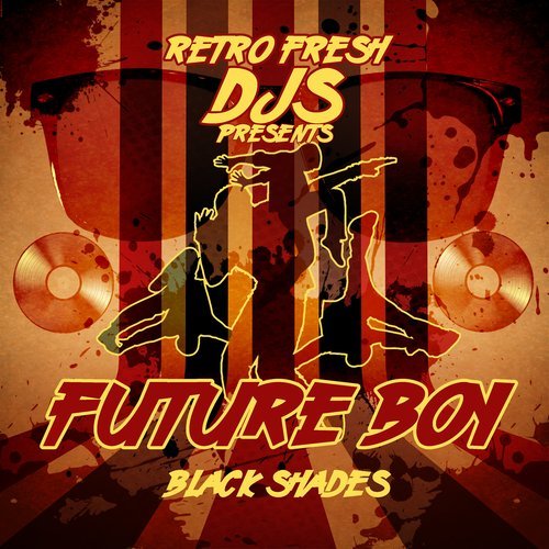 Black Shades (Retro Fresh DJs Presents Ben One) (Retro)