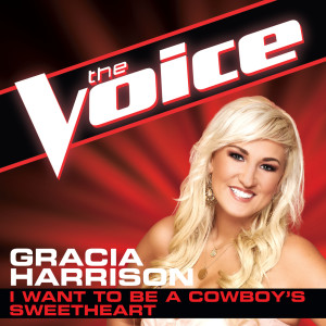 Gracia Harrison的專輯I Want To Be A Cowboy's Sweetheart