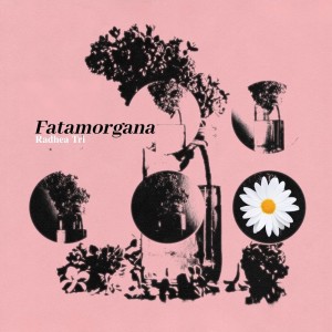 Dengarkan Fatamorgana lagu dari Radhea Tri dengan lirik