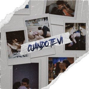 ดาวน์โหลดและฟังเพลง Cuando Te Vi พร้อมเนื้อเพลงจาก Eytran Alejandro
