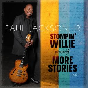 อัลบัม Stompin' Willie presents More Stories, part 1 ศิลปิน Paul Jackson Jr.