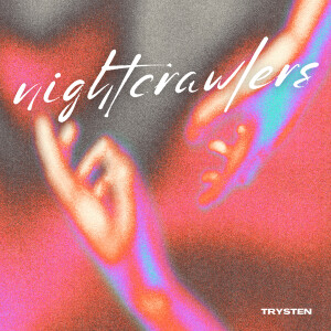 Album Nightcrawlers from Trysten