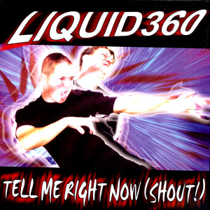 ดาวน์โหลดและฟังเพลง Tell Me Right Now (Shout!) (Liquid360 Cannibalism Dub) พร้อมเนื้อเพลงจาก Liquid360