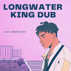 Album Longwater King Dub from Louis Longwater