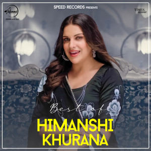 收聽Afsana Khan的Best Of Himanshi Khurana (Mashup)歌詞歌曲