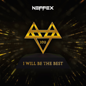 收听NEFFEX的I Will Be the Best歌词歌曲