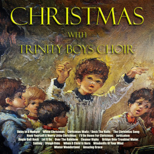 Album Christmas with the Trinity Boys Choir oleh Trinity Boys Choir