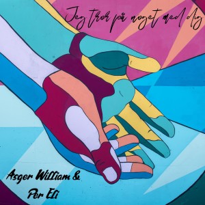 Asger William的專輯Jeg Tror På Noget Med Dig