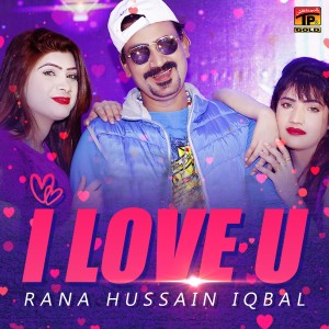 Rana Hussain Iqbal的專輯I Love U - Single