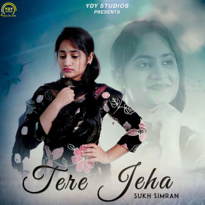 Dengarkan lagu Tere Jeha nyanyian Sukh Simran dengan lirik