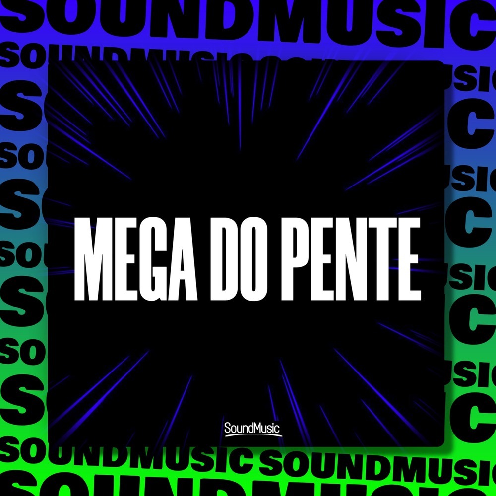 MEGA DO PENTE (Explicit)