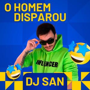 DJ San的專輯O Homem Disparou