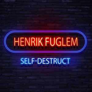 อัลบัม Self-Destruct ศิลปิน Henrik Fuglem