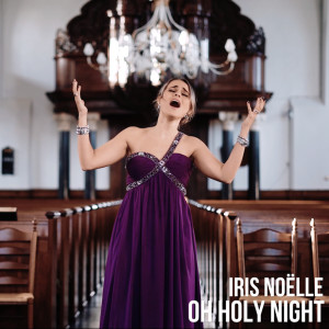 Oh Holy Night dari Iris Noëlle