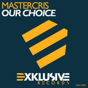Mastercris的專輯Our Choice