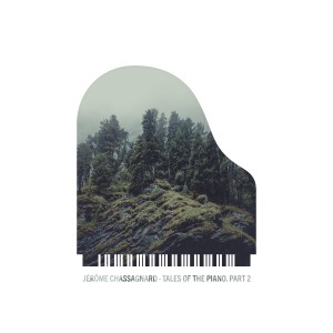 Album Tales of the Piano (Part 2) from Jérôme Chassagnard