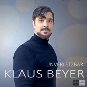 Listen to Unverletzbar song with lyrics from Klaus Beyer