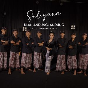 Ulan Andung-Andung dari Suliyana