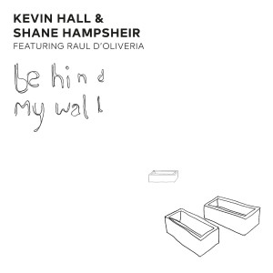 Album Behind My Wall - Single from Kevin Hall