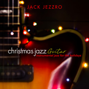收聽Jack Jezzro的Have Yourself a Merry Little Christmas歌詞歌曲