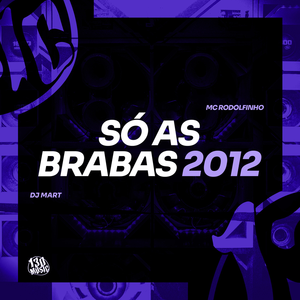 Só As Brabas 2012 (Explicit)