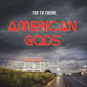 Dengarkan lagu American Gods (From "American Gods") nyanyian Voidoid dengan lirik