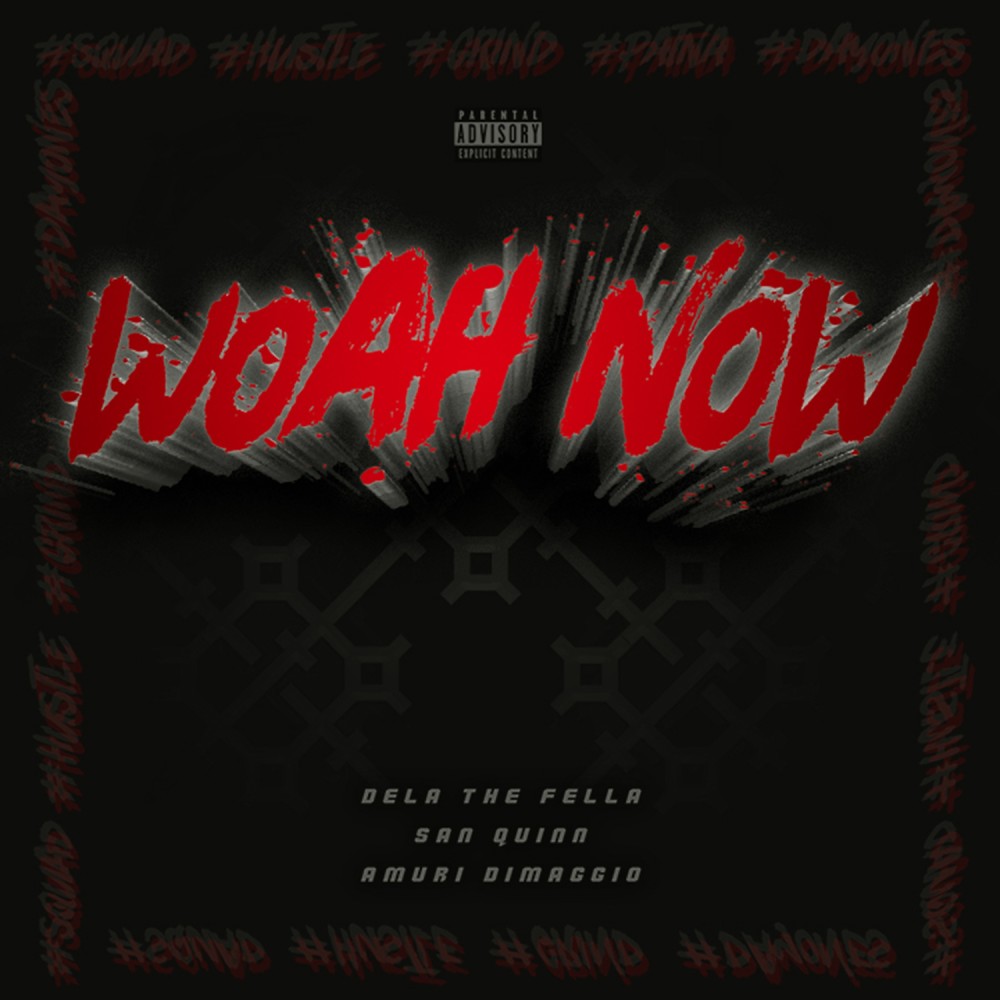 Woah Now (Explicit)