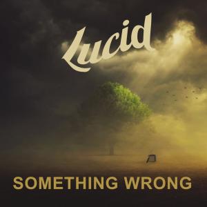 ดาวน์โหลดและฟังเพลง Something Wrong พร้อมเนื้อเพลงจาก Lucid