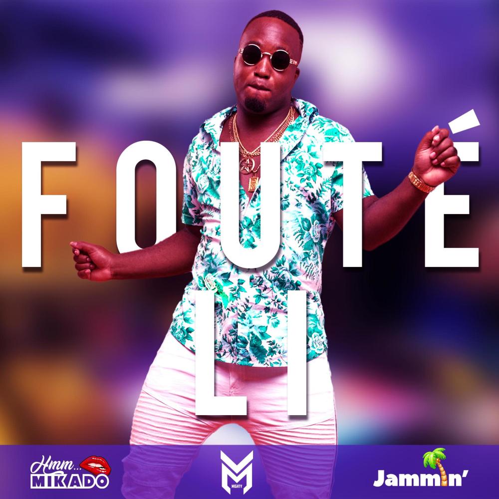 Fouté Li (feat. Mikado) (Explicit)