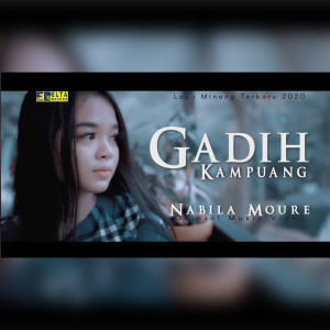 收聽Nabila Moure的Gadih Kampuang歌詞歌曲