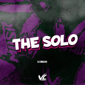 收聽DJ CIRILO 011的The Solo (Explicit)歌詞歌曲