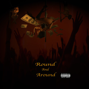 Album Round and Around (Explicit) from Lil Gaffney