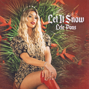 Lele Pons的專輯Let It Snow (Navidad, Navidad, Navidad)