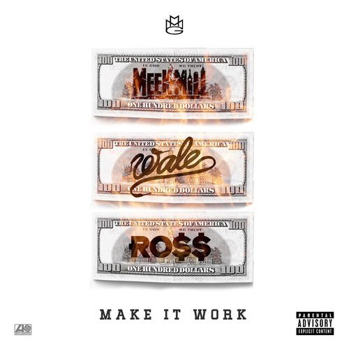 Make It Work (feat. Wale & Rick Ross) (Explicit)