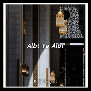 Dengarkan lagu Albi Ya Albi nyanyian 88 Project dengan lirik