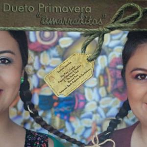 Dueto Primavera的專輯Amarraditos