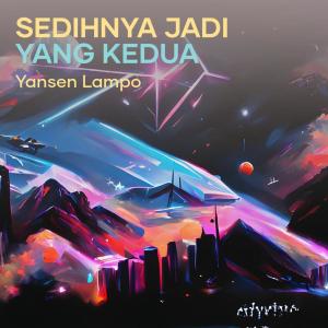 Listen to Sedihnya Jadi Yang Kedua song with lyrics from Yansen Lampo
