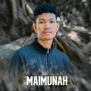 ดาวน์โหลดและฟังเพลง Maimunah พร้อมเนื้อเพลงจาก FAHKRUR RADHI