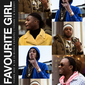 Listen to Favourite Girl (Explicit) song with lyrics from D-Block Europe
