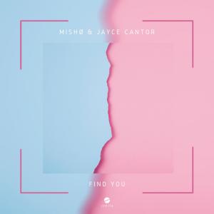 收聽Mishø的Find You歌詞歌曲