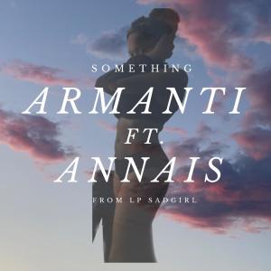 Annais的專輯Somethin' (feat. Armanti)