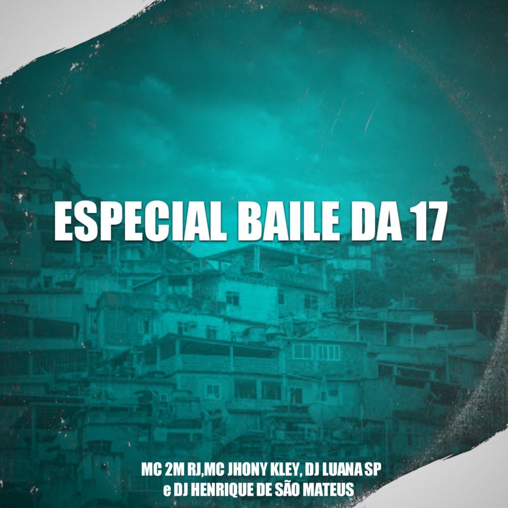 Especial Baile da 17 (Explicit)