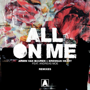 Album All On Me (Remixes) from Brennan Heart