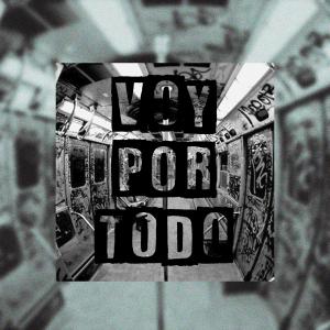 收聽PesteRec.的Voy por todo (feat. Sacros & Sckrey)歌詞歌曲