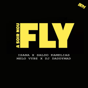 Album A soir nou fly oleh dj DaddyMad
