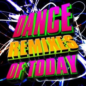 Superstar DJs的專輯Dance Remixes of Today