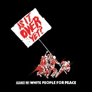 ดาวน์โหลดและฟังเพลง White People for Peace (Album Version) พร้อมเนื้อเพลงจาก Against Me!