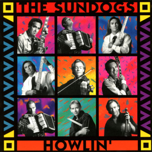 The Sundogs的專輯Howlin'