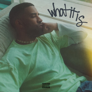 ดาวน์โหลดและฟังเพลง What It Is (Explicit) พร้อมเนื้อเพลงจาก KYLE